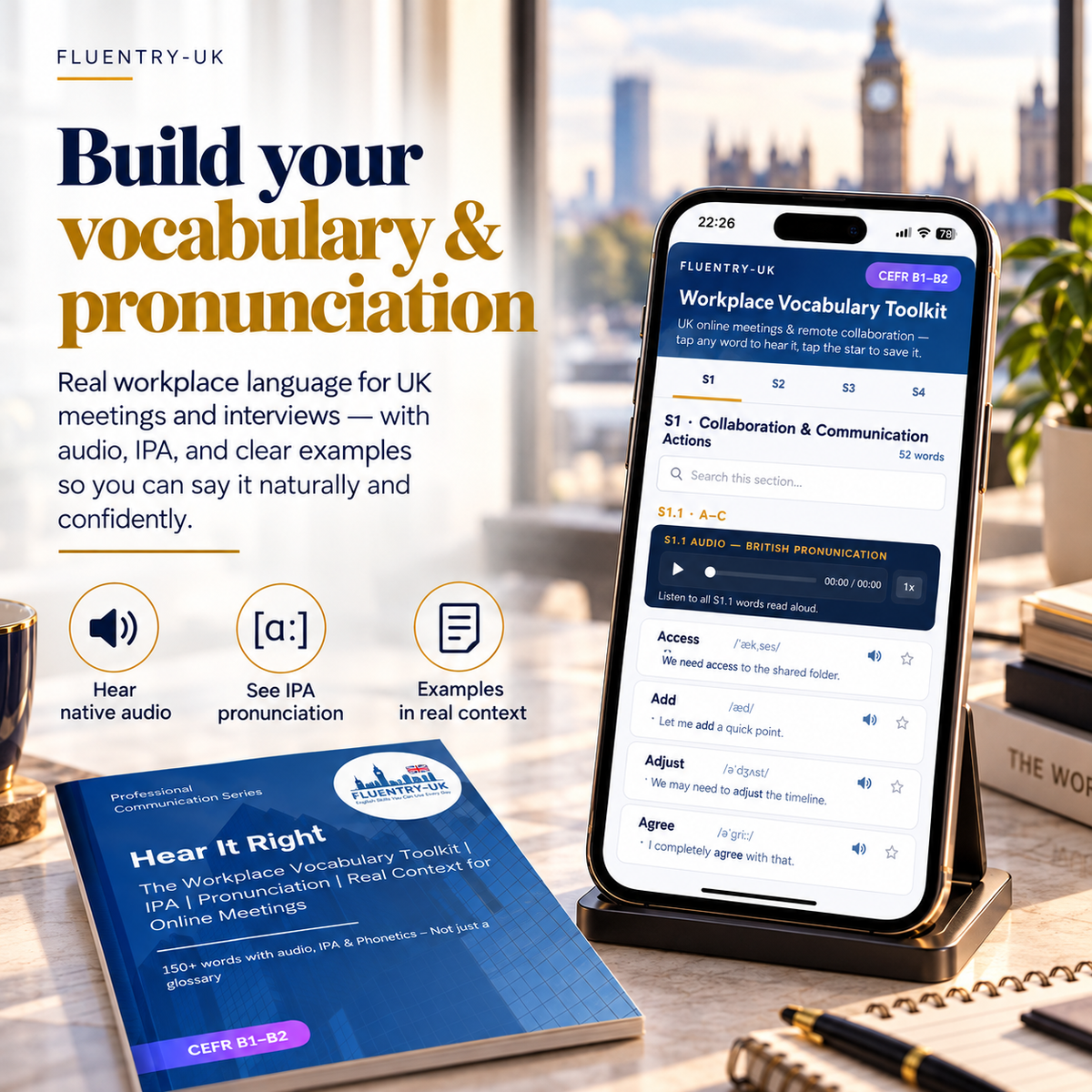 Build your vocabulary and pronunciation graphic: the toolkit on a phone with native audio, IPA pronunciation and examples in real context, next to the Hear It Right booklet.